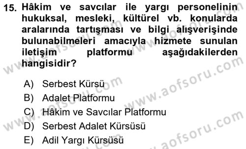 Ulusal Yargı Ağı Projesi 1 Dersi 2018 - 2019 Yılı (Vize) Ara Sınav Soruları 15. Soru