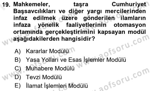 Ulusal Yargı Ağı Projesi 1 Dersi 2018 - 2019 Yılı (Final) Dönem Sonu Sınav Soruları 19. Soru