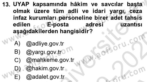 Ulusal Yargı Ağı Projesi 1 Dersi 2019 - 2020 Yılı (Vize) Ara Sınav Soruları 13. Soru