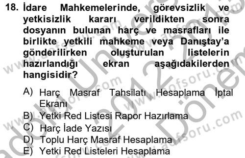 Ulusal Yargı Ağı Projesi 2 Dersi 2012 - 2013 Yılı (Final) Dönem Sonu Sınav Soruları 18. Soru