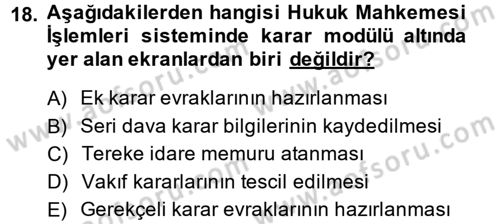 Ulusal Yargı Ağı Projesi 2 Dersi 2013 - 2014 Yılı (Vize) Ara Sınav Soruları 18. Soru