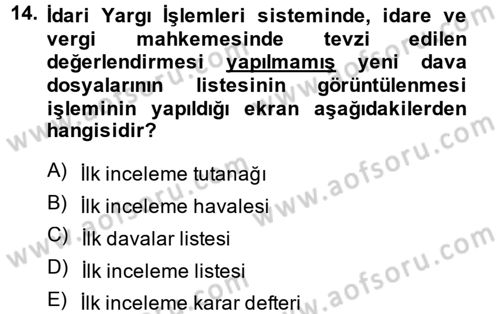 Ulusal Yargı Ağı Projesi 2 Dersi 2013 - 2014 Yılı (Final) Dönem Sonu Sınav Soruları 14. Soru