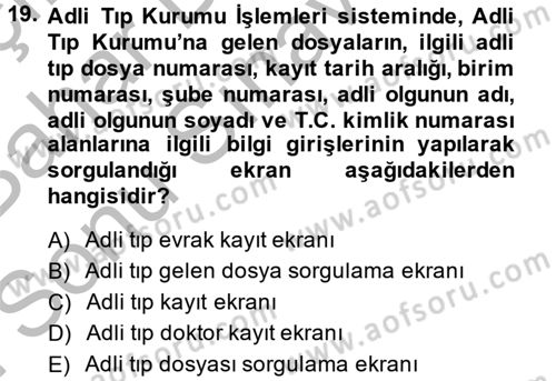Ulusal Yargı Ağı Projesi 2 Dersi 2013 - 2014 Yılı (Final) Dönem Sonu Sınav Soruları 19. Soru