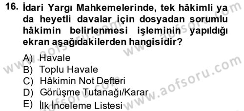 Ulusal Yargı Ağı Projesi 2 Dersi 2013 - 2014 Yılı Tek Ders Sınav Soruları 16. Soru