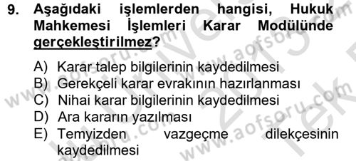 Ulusal Yargı Ağı Projesi 2 Dersi 2013 - 2014 Yılı Tek Ders Sınav Soruları 9. Soru