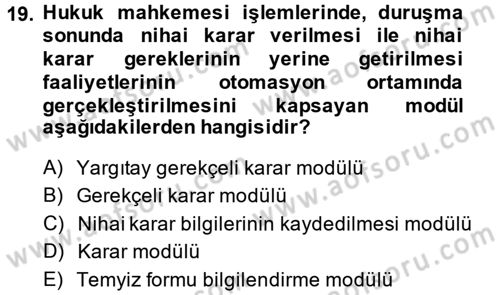 Ulusal Yargı Ağı Projesi 2 Dersi 2014 - 2015 Yılı (Vize) Ara Sınav Soruları 19. Soru