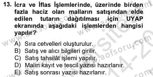 Ulusal Yargı Ağı Projesi 2 Dersi 2014 - 2015 Yılı Tek Ders Sınav Soruları 13. Soru