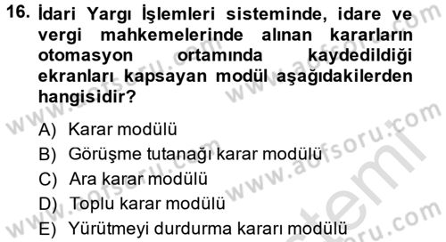 Ulusal Yargı Ağı Projesi 2 Dersi 2014 - 2015 Yılı Tek Ders Sınav Soruları 16. Soru