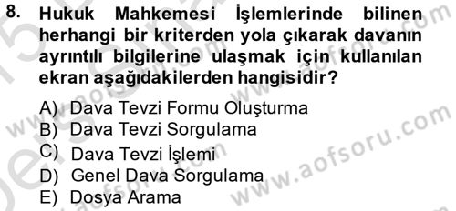 Ulusal Yargı Ağı Projesi 2 Dersi 2014 - 2015 Yılı Tek Ders Sınav Soruları 8. Soru