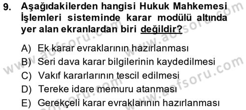Ulusal Yargı Ağı Projesi 2 Dersi 2014 - 2015 Yılı Tek Ders Sınav Soruları 9. Soru