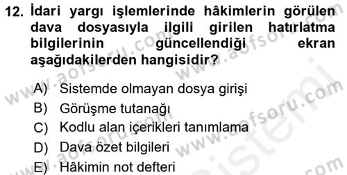 Ulusal Yargı Ağı Projesi 2 Dersi 2015 - 2016 Yılı Tek Ders Sınav Soruları 12. Soru