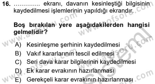 Ulusal Yargı Ağı Projesi 2 Dersi 2016 - 2017 Yılı (Vize) Ara Sınav Soruları 16. Soru