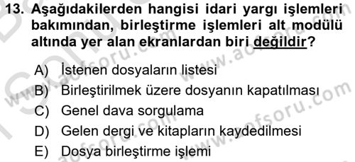 Ulusal Yargı Ağı Projesi 2 Dersi 2016 - 2017 Yılı (Final) Dönem Sonu Sınav Soruları 13. Soru