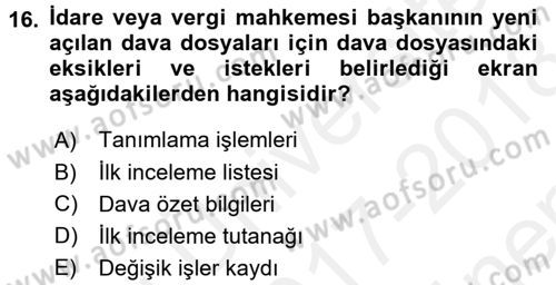 Ulusal Yargı Ağı Projesi 2 Dersi 2017 - 2018 Yılı (Final) Dönem Sonu Sınav Soruları 16. Soru