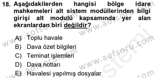 Ulusal Yargı Ağı Projesi 2 Dersi 2017 - 2018 Yılı (Final) Dönem Sonu Sınav Soruları 18. Soru