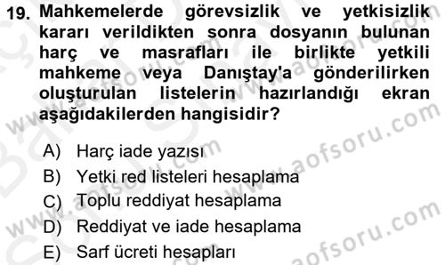 Ulusal Yargı Ağı Projesi 2 Dersi 2017 - 2018 Yılı (Final) Dönem Sonu Sınav Soruları 19. Soru