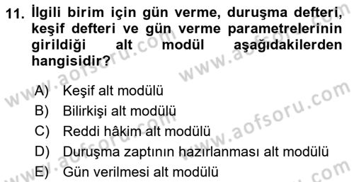 Ulusal Yargı Ağı Projesi 2 Dersi 2018 - 2019 Yılı (Vize) Ara Sınav Soruları 11. Soru