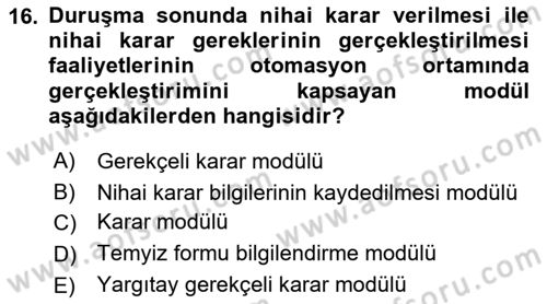 Ulusal Yargı Ağı Projesi 2 Dersi 2018 - 2019 Yılı (Vize) Ara Sınav Soruları 16. Soru
