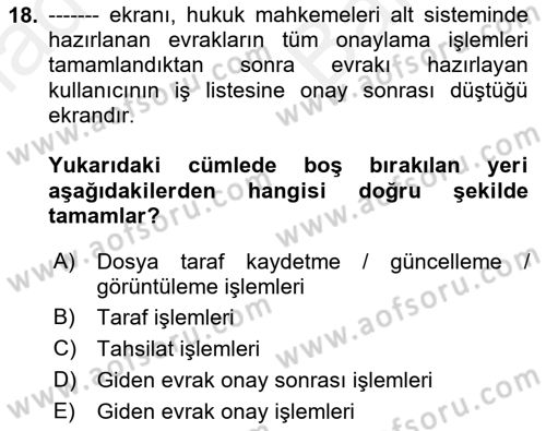 Ulusal Yargı Ağı Projesi 2 Dersi 2018 - 2019 Yılı (Vize) Ara Sınav Soruları 18. Soru