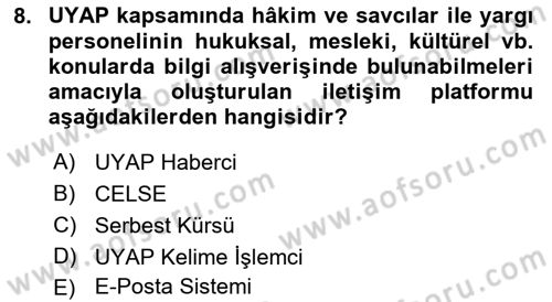 Mesleki Bilgisayar Ve Uyap Dersi 2021 - 2022 Yılı (Vize) Ara Sınav Soruları 8. Soru