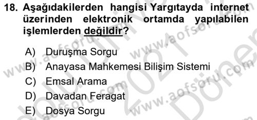 Mesleki Bilgisayar Ve Uyap Dersi 2021 - 2022 Yılı (Final) Dönem Sonu Sınav Soruları 18. Soru