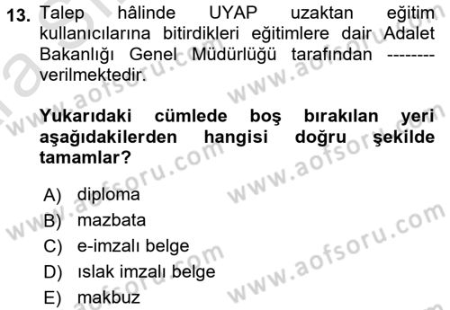 Mesleki Bilgisayar Ve Uyap Dersi 2024 - 2025 Yılı (Vize) Ara Sınav Soruları 13. Soru
