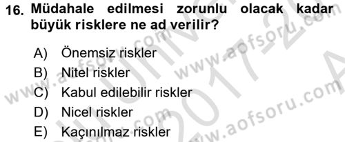 Acil Durum Bilgisi ve Yönetimine Giriş Dersi 2017 - 2018 Yılı (Vize) Ara Sınav Soruları 16. Soru