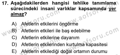 Acil Durum Bilgisi ve Yönetimine Giriş Dersi 2017 - 2018 Yılı (Vize) Ara Sınav Soruları 17. Soru