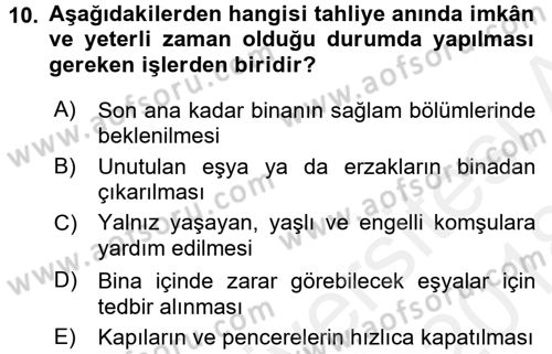 Acil Durum Bilgisi ve Yönetimine Giriş Dersi 2017 - 2018 Yılı (Final) Dönem Sonu Sınav Soruları 10. Soru