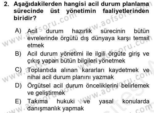 Acil Durum Bilgisi ve Yönetimine Giriş Dersi 2017 - 2018 Yılı (Final) Dönem Sonu Sınav Soruları 2. Soru
