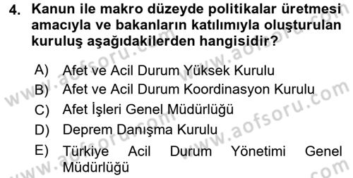 Acil Durum Bilgisi ve Yönetimine Giriş Dersi 2017 - 2018 Yılı (Final) Dönem Sonu Sınav Soruları 4. Soru
