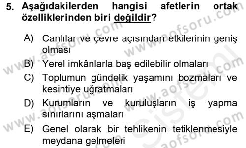 Acil Durum Bilgisi ve Yönetimine Giriş Dersi 2017 - 2018 Yılı (Final) Dönem Sonu Sınav Soruları 5. Soru