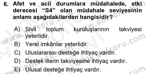 Acil Durum Bilgisi ve Yönetimine Giriş Dersi 2017 - 2018 Yılı (Final) Dönem Sonu Sınav Soruları 6. Soru