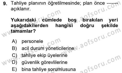 Acil Durum Bilgisi ve Yönetimine Giriş Dersi 2017 - 2018 Yılı (Final) Dönem Sonu Sınav Soruları 9. Soru