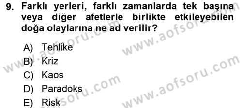 Afet Sosyolojisi Dersi 2017 - 2018 Yılı (Vize) Ara Sınav Soruları 9. Soru