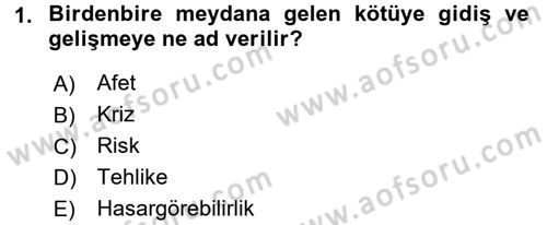 Afet Sosyolojisi Dersi 2017 - 2018 Yılı (Final) Dönem Sonu Sınav Soruları 1. Soru