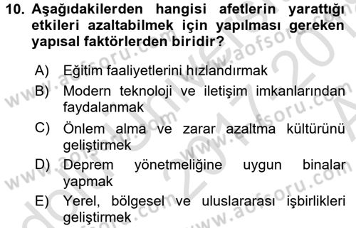 Acil Durum ve Afet Farkındalık Eğitimi Dersi 2017 - 2018 Yılı (Vize) Ara Sınavı 10. Soru