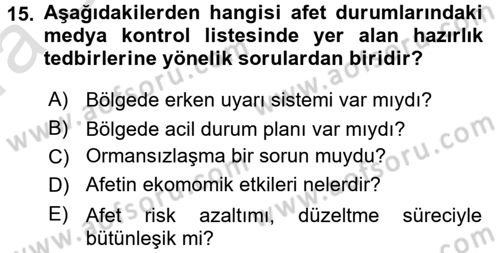 Acil Durum ve Afet Farkındalık Eğitimi Dersi 2017 - 2018 Yılı (Vize) Ara Sınavı 15. Soru