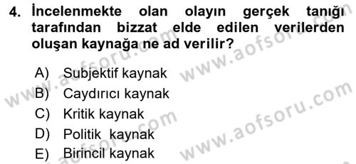 Acil Durum ve Afet Farkındalık Eğitimi Dersi 2017 - 2018 Yılı (Vize) Ara Sınavı 4. Soru