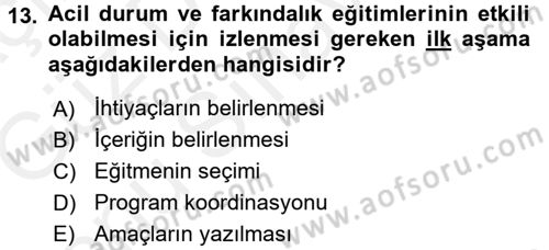 Acil Durum ve Afet Farkındalık Eğitimi Dersi 2017 - 2018 Yılı (Final) Dönem Sonu Sınavı 13. Soru