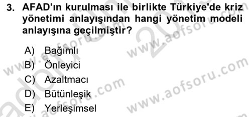 Acil Durum ve Afet Farkındalık Eğitimi Dersi 2018 - 2019 Yılı 3 Ders Sınav Soruları 3. Soru