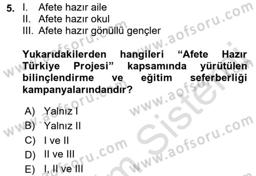 Acil Durum ve Afet Farkındalık Eğitimi Dersi 2018 - 2019 Yılı 3 Ders Sınav Soruları 5. Soru