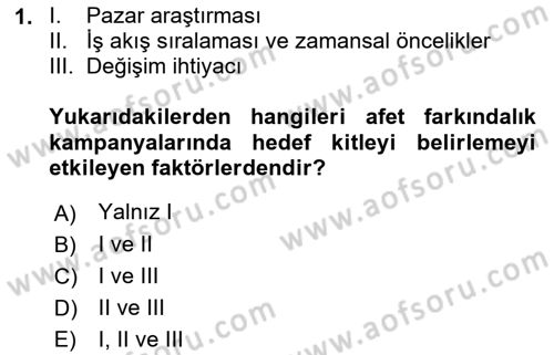 Acil Durum ve Afet Farkındalık Eğitimi Dersi 2018 - 2019 Yılı (Vize) Ara Sınavı 1. Soru