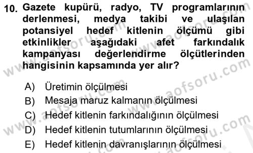 Acil Durum ve Afet Farkındalık Eğitimi Dersi 2018 - 2019 Yılı (Vize) Ara Sınavı 10. Soru