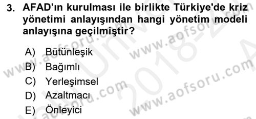 Acil Durum ve Afet Farkındalık Eğitimi Dersi 2018 - 2019 Yılı (Vize) Ara Sınavı 3. Soru