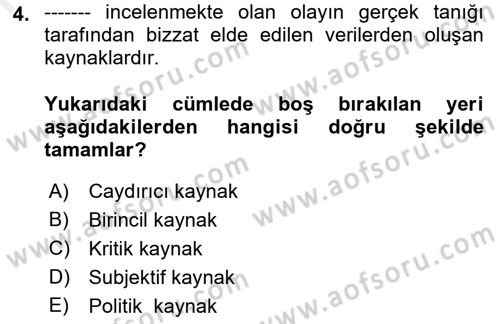 Acil Durum ve Afet Farkındalık Eğitimi Dersi 2018 - 2019 Yılı (Vize) Ara Sınavı 4. Soru