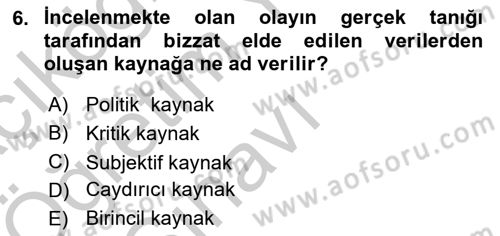 Acil Durum ve Afet Farkındalık Eğitimi Dersi 2018 - 2019 Yılı Yaz Okulu Sınav Soruları 6. Soru