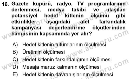 Acil Durum ve Afet Farkındalık Eğitimi Dersi 2019 - 2020 Yılı (Vize) Ara Sınav Soruları 16. Soru