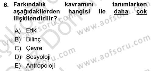 Acil Durum ve Afet Farkındalık Eğitimi Dersi Ara Sınavı Deneme Sınav Soruları 6. Soru
