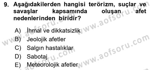Acil Durum ve Afet Farkındalık Eğitimi Dersi 2021 - 2022 Yılı (Vize) Ara Sınav Soruları 9. Soru